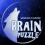 icon Brain PuzzleWerewolf Hunter(Beyin Bulmacası - Kurt Adam Avcısı
)