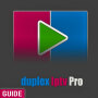 icon Duplex IPTV 4k player TV Box Smarters Info(Dubleks IPTV 4k oynatıcı TV Kutusu Akıllılar kılavuzu
)