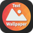 icon Wallext(Wallext: Metin Duvar Kağıdı BG) 1.0.5