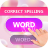 icon Word Spelling(Kelime Yazımı - Yazım Oyunu) 1.0.18.167
