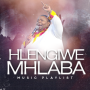 icon Hlengiwe Mhlaba All Songs (Hlengiwe Mhlaba Tüm Şarkılar
)