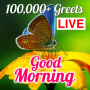 icon Good Morning 100,000 Greets(Günaydın Selamlar 100000+)