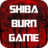 icon Shiba Burn Game(Shiba Yanık Oyunu
) 1