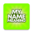 icon Name Meaning(My Name Anlamı) 9.0.0