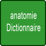 icon Anatomie Dictionnaire(anatomi sözlük)