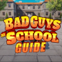 icon Bad Guys At School Tricks(Okulda Kötü Adamlar Oyun Hileleri
)