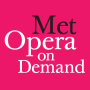 icon Met Opera on Demand(İsteğe Bağlı Met Opera)