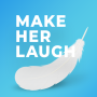 icon Make Her Laugh()