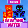 icon Lava And Water Skin for Minecraft(Minecraft)