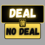 icon Deal or No Deal(Anlaşma Yok)