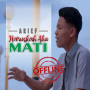 icon Lagu Arief Haruskah Aku Mati (Arief'in Şarkısı Ölmeli Miyim)